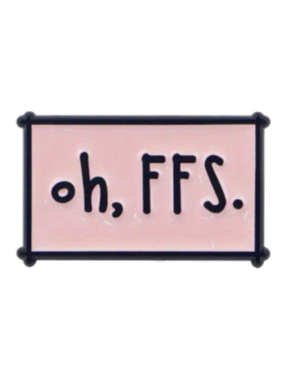 PIN--Humorous,  Exasperated!